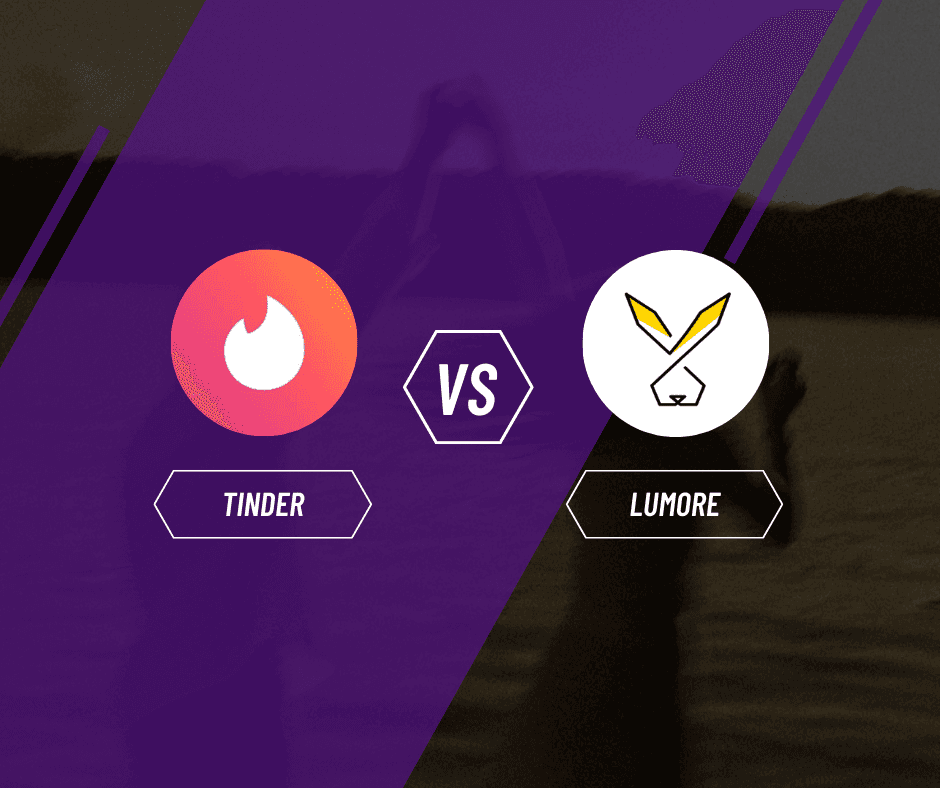 Lumore vs Tinder